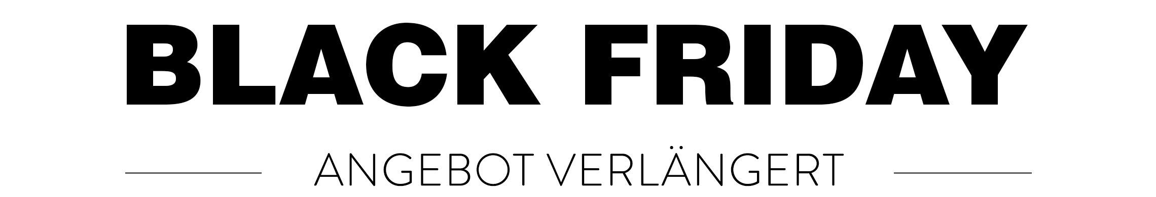 Black Friday Angebot Verlangert