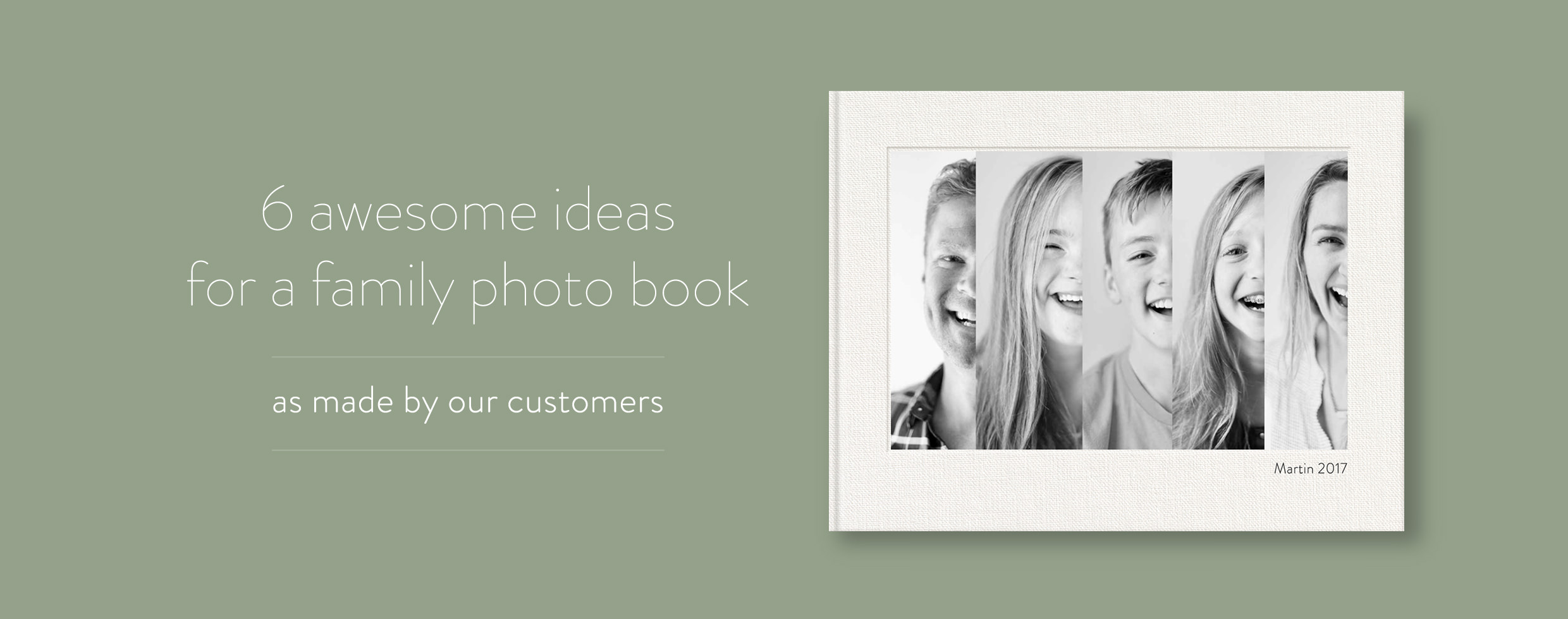 6 Awesome Ideas For Your Next Family Photo Book MILK Books