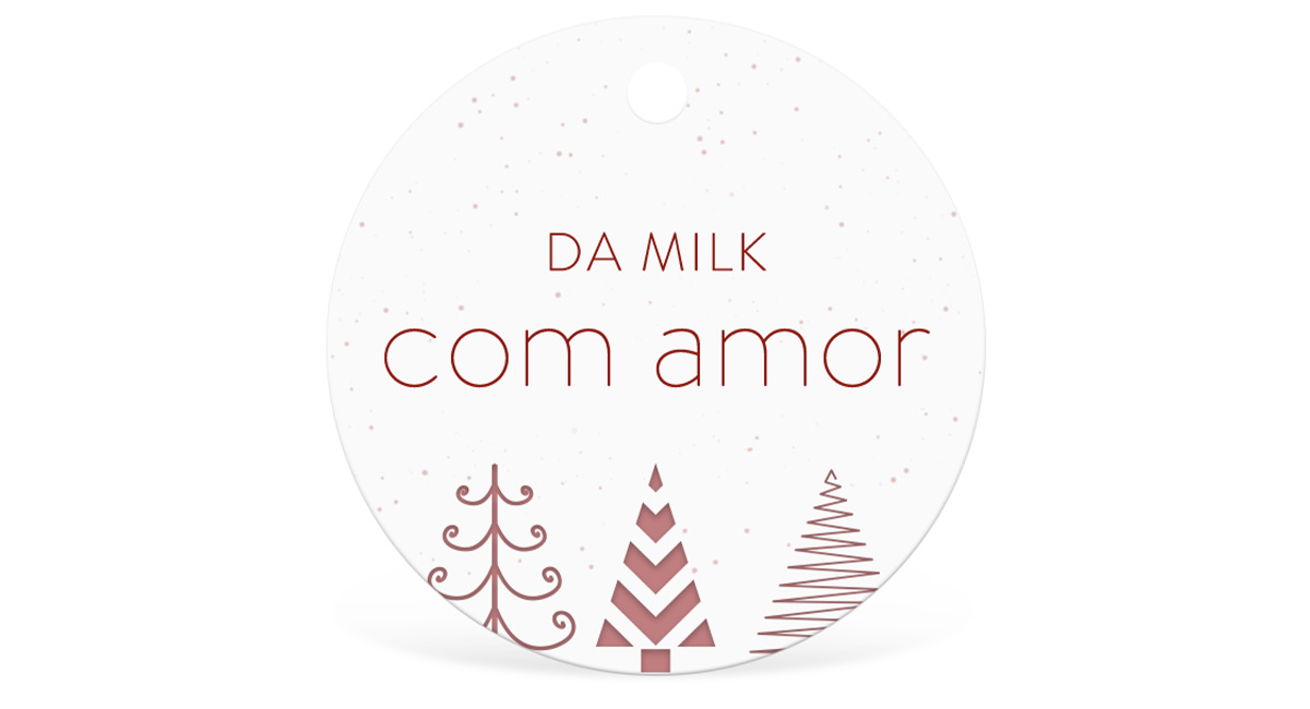 Da MILK com amor